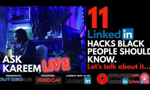 11 LinkedIn HACKS BLACK PEOPLE SHOULD KNOW