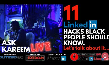 11 LinkedIn HACKS BLACK PEOPLE SHOULD KNOW